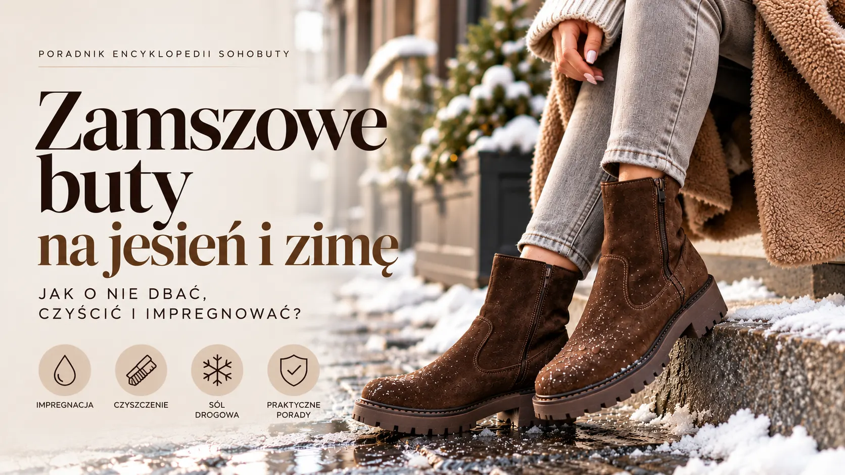 Jak dbać o zamszowe buty jesienią i zimą? Impregnacja, deszcz, błoto i sól